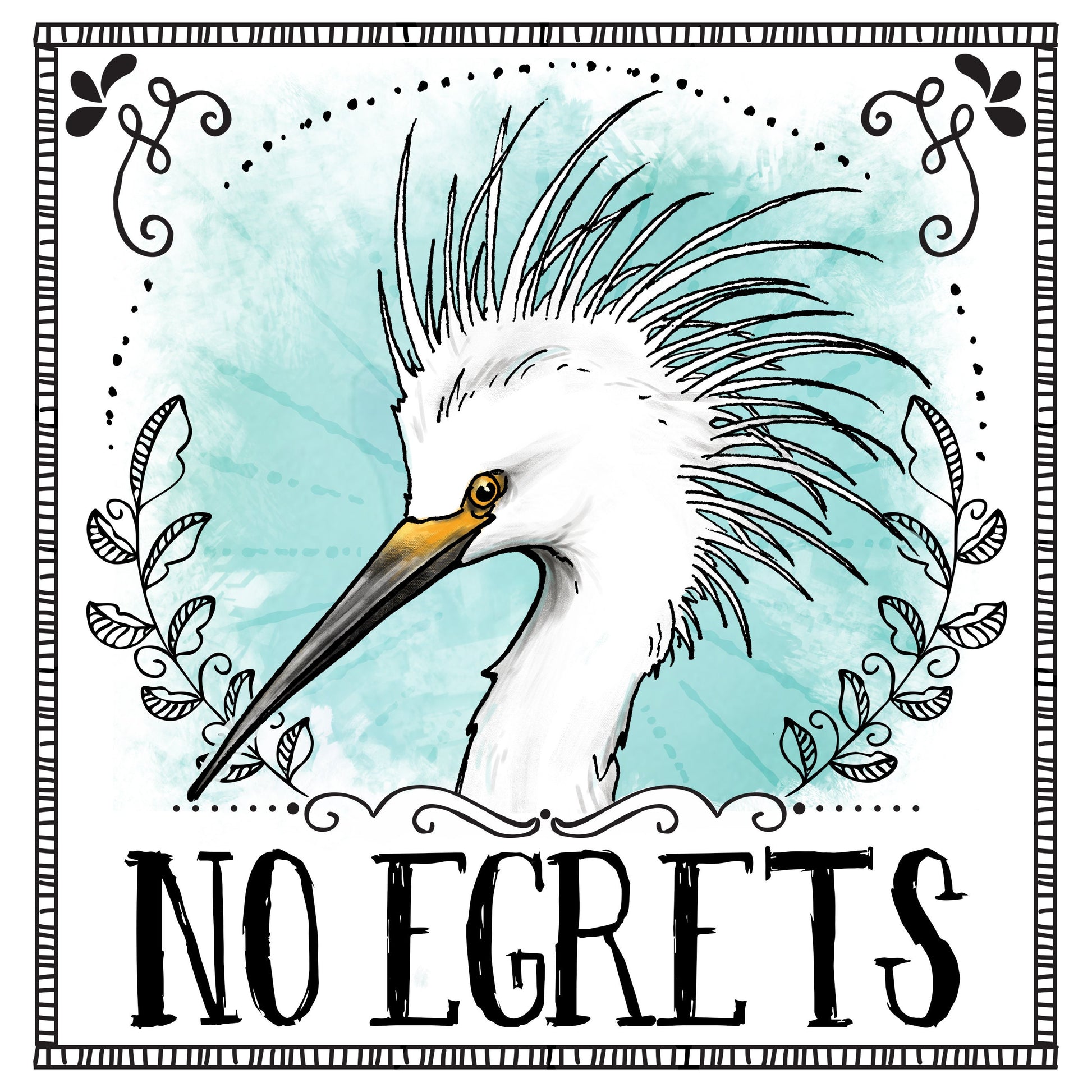A vinyl decal featuring an illustration of an egret with the text 'NO EGrets' playfully arranged, indicating a bird pun.